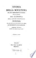Storia della scultura dal suo risorgimento in Italia ...