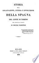 Storia della sollevazione, guerra e rivoluzione della Spagna; prima versione dallo Spagnuolo di Ercole Marenesi