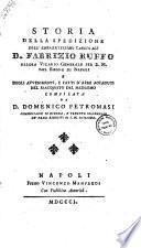 Storia della spedizione dell'eminentissimo cardinale d. Fabrizio Ruffo allora vicario generale per S.M. nel regno di Napoli e degli avvenimenti, e fatti d'armi accaduti nel riacquisto del medesimo compilata da d. Domenico Petromasi ..