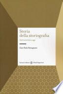 Storia della storiografia. Dall'antichità a oggi