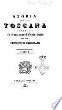 Storia della Toscana compilata ed in sette epoche distribuita dal cav. Francesco Inghirami