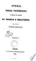 Storia della Valtellina e delle gi A a contee di Bormio e Chiavenna