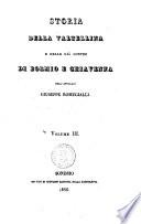 Storia della Valtellina e delle già contee di Bormio e Chiavenna [di] Giuseppe Romegialli