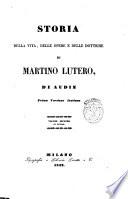 Storia della vita, delle opere e delle dottrine di Martino Lutero