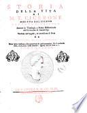 Storia della vita di M.T. Cicerone scritta dal signor Conyers Middleton dottore in teologia e primo bibliotecario dell'Università di Cambridge. Tradotta dall'inglese, ed accresciuta di note da Giuseppe Maria Secondo. ... Tomo primo [-quarto]