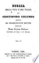 Storia della vita e dei viaggi di Cristoforo Colombo scritta da Washington Irving americano ... Vol. 1. (-9.)