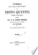 Storia della vita e delle gesta di Sisto quinto sommo pontefice scritta dal P. M. Casimiro Tempesti