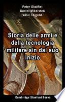 Storia delle armi e della tecnologia militare sin dal suo inizio