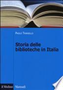Storia delle biblioteche in Italia. Dall'Unità a oggi