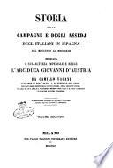 Storia delle campagne e degli assedj degl'Italiani in Ispagna dal 1808 al 1813 dedicata a sua altezza imperiale e reale l'arciduca Giovanni d'Austria
