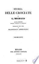 Storia delle crociate di G. Michaud ... Traduzione per cura di Francesco Ambrosoli