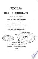 Storia delle crociate tratta da vari autori per Davide Bertolotti in continuazione al Compendio della storia universale del sig. conte di Segur. Tomo 1. [-2. ed ultimo]