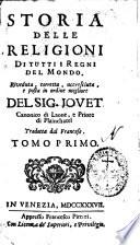 Storia delle religioni di tutti i regni del mondo. Riveduta, corretta, accresciuta, e posta in ordine migliore del sig. Jovet ... Tradotta dal francese. Tomo primo [-sesto]