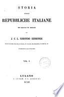 Storia delle repubbliche italiane de' secoli di mezzo
