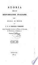 Storia delle repubbliche Italiane dei secoli di mezzo di J. C. L. SimondoSismondi delle Accademie Italiana, di Wilna, di Cagliari, dei Georgofili, di Ginevra ec. Traduzione dal francese. Tomo 1. -16]