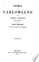 Storia di Carlomagno fatta italiana da Luigi Toccagni. Con note dell'autore e del traduttore