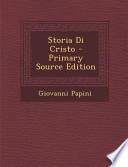 Storia Di Cristo - Primary Source Edition