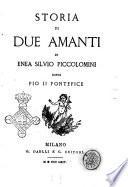 Storia di due amanti di Enea Silvio Piccolomini dipoi Pio 2. pontefice