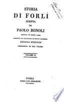 Storia di Forlì scritta da Paolo Bonoli distinta in dodici libri corretta ed arricchita di nuove addizioni