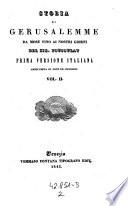 Storia di Gerusalemme da Mose fino ai giorni nostri ... Prima versione italiana arricchita di note ed incisioni