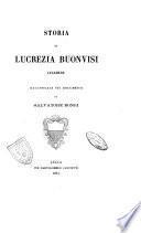 Storia di Lucrezia Buonvisi lucchese raccontata sui documenti da Salvatore Bongi