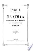 Storia di Mantova dalla sua origine fino all' anno 1860, compendiosamente narrata al popolo