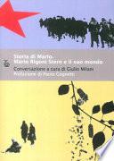 Storia di Mario. Mario Rigoni Stern e il suo mondo