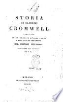 Storia di Oliviero Cromwell compilata sulle memorie de' suoi tempi e sugli atti del parlamento dal signore Villemain. Traduzione dal francese di G. S