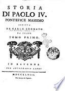 Storia di Paolo 4. pontefice massimo scritta da Carlo Bromato da Erano tomo primo [-secondo]