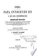 Storia di Papa Innocenzo 3. e de' suoi contemporanei