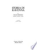 Storia di Ravenna: Dall'età bizantina all'età ottoniana. Pt. 1. Territorio, economia e società. Pt. 2. Ecclesiologia, cultura e arte
