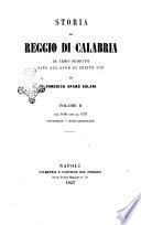 Storia di Reggio di Calabria da tempi primitivi sino all'anno di Cristo 1797 di Domenico Spanò Bolani