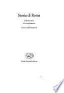 Storia di Roma: L'età tardoantica: I. Crisi e trasformazioni. II. I luoghi e le culture