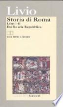 Storia di Roma. Libri 1-2. Dai Re alla Repubblica. Testo latino a fronte