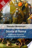 Storia di Roma. Vol. 3: Dall'unione d'Italia fino alla sottomissione di Cartagine