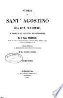 Storia di sant'Agostino sua vita, sue opere, il suo secolo e influenza del genio di lui