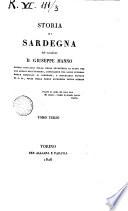 Storia di Sardegna del cavaliere d. Giuseppe Manno primo ufficiale nella R. Segreteria di Stato per gli affari dell'interno, consigliere nel s. supremo R. Consiglio di Sardegna, e segretario privato di S.M. Tomo primo (-quarto)