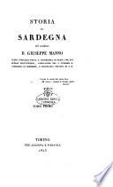 Storia di Sardegna del cavaliere d. Giuseppe Manno primo ufficiale nella R. Segreteria di Stato per gli affari dell'interno, consigliere nel s. supremo R. Consiglio di Sardegna, e segretario privato di S.M. Tomo primo (-quart