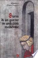 Storia di un giorno in una città medievale