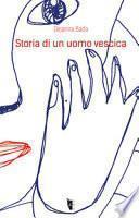 Storia di un uomo vescica