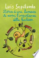 Storia di una lumaca che scoprì l'importanza della lentezza