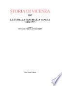 Storia Di Vicenza: L'eta della Repubblica veneta: 1. (1404- 1797). 2. (1404-1797)