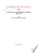 Storia di Vicenza: L'età della repubblica veneta (1404-1797) (pt.1-2)