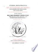 Storia diplomatica de'Senatori di Roma dalla decadenza dell'imperio Romano fino a nostri tempi con una serie di monete senatorie opera ... scienze