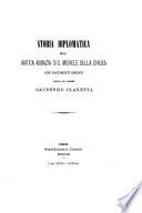 Storia diplomatica dell'antica abbazia di S. Michele della Chiusa con documenti inediti scritta dal Barone Gaudenzio Claretta