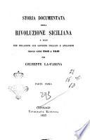 Storia documentata della rivoluzione siciliana e delle sue relazioni coi governi italiani e stranieri negli anni 1848 e 1849