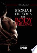 Storia e filosofia del body building