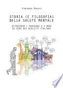 Storia (e filosofia) della salute mentale attraverso i proverbi e i modi di dire dei dialetti italiani