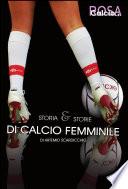 Storia e storie del calcio femminile
