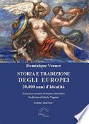 Storia e tradizione degli europei. 30.000 anni d'identità